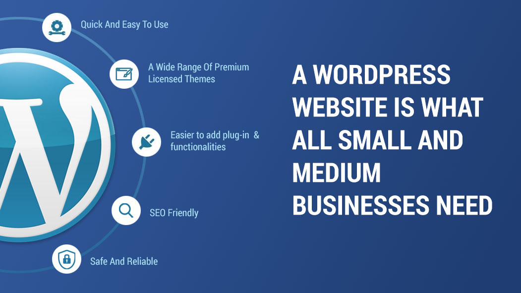 A WordPress Website Is What All Small And Medium Businesses Need