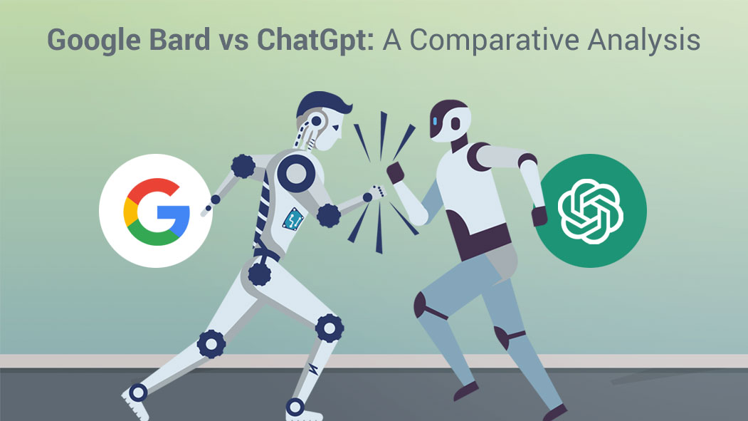 Google Bard vs ChatGpt: A Comparative Analysis